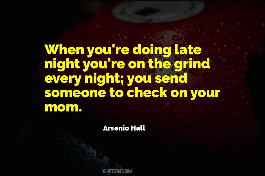 Quotes About On The Grind #472325