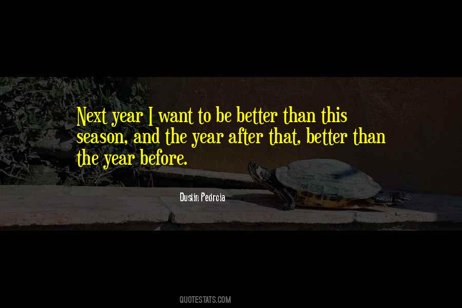 Better Year Quotes #767087
