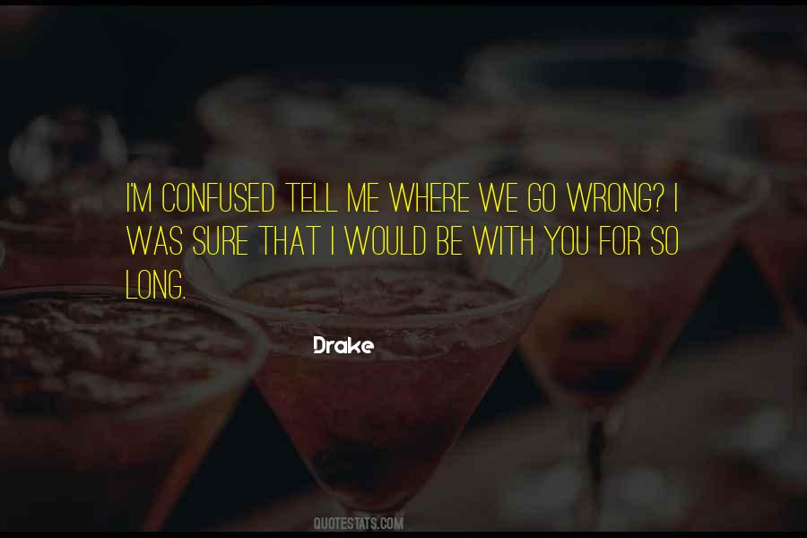We Go Wrong Quotes #973691
