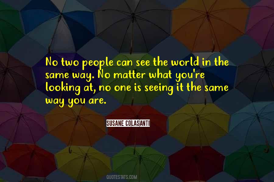 Looking The World Quotes #1115959