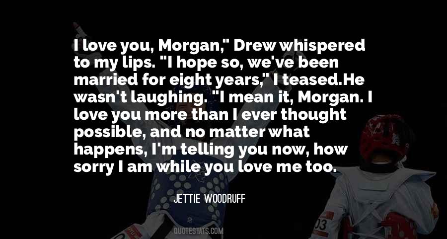 No More I Love You Quotes #741281