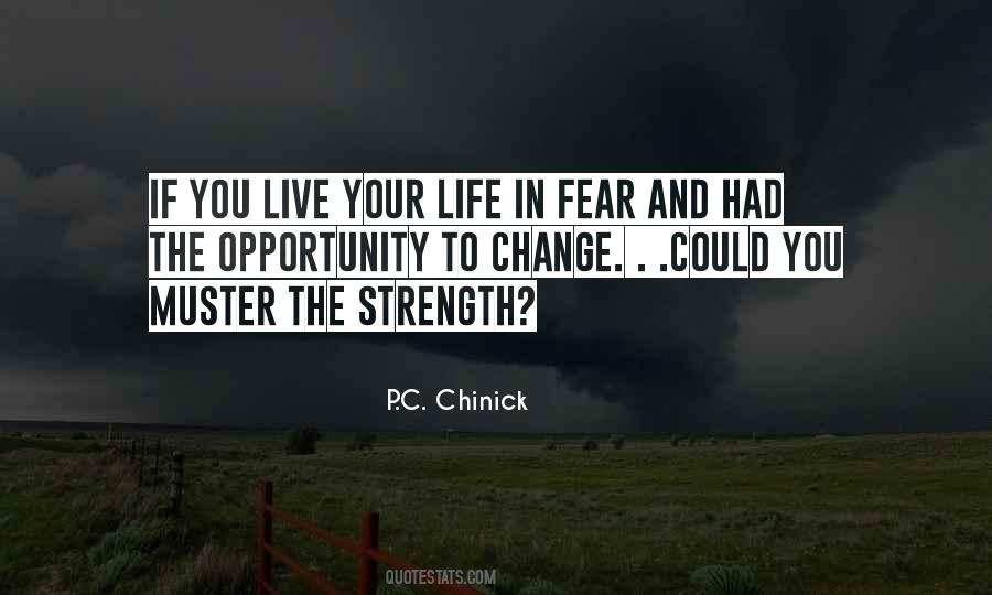 If You Live In Fear Quotes #545993