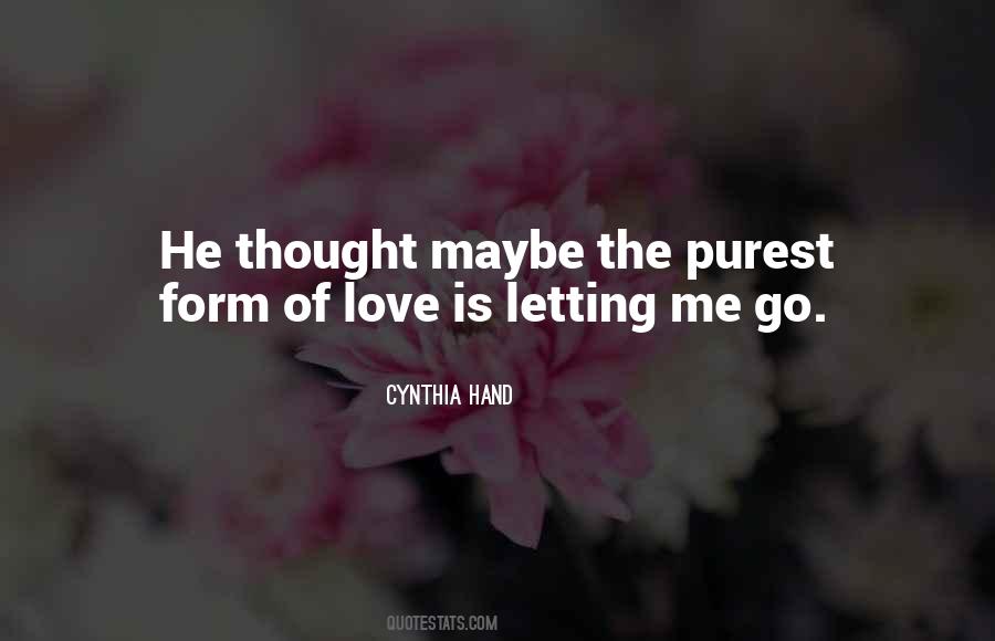 Love In Its Purest Form Quotes #1668773