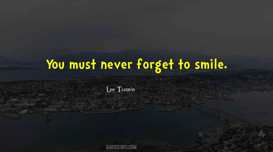 Do Not Forget To Smile Quotes #24638