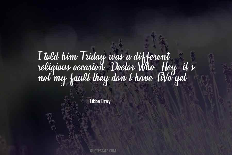 Friday Yet Quotes #1806437