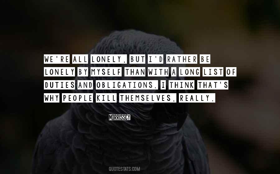 Rather Be Lonely Quotes #1473117