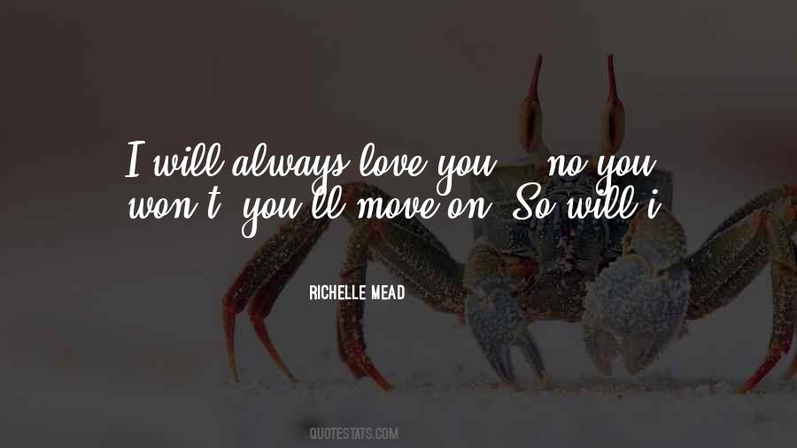 I Will Always Love Quotes #1528975