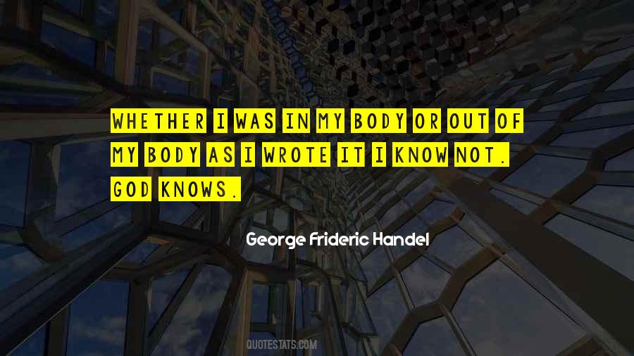 Frideric Handel Quotes #703131