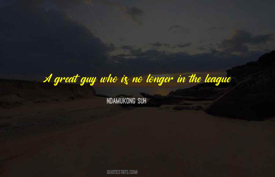 A Great Guy Quotes #984506