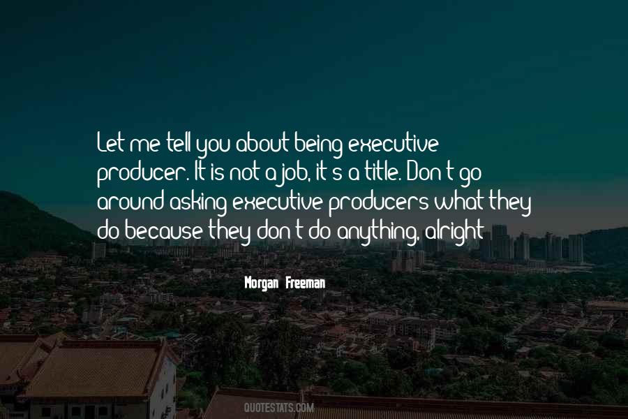 Its Alright Quotes #358356
