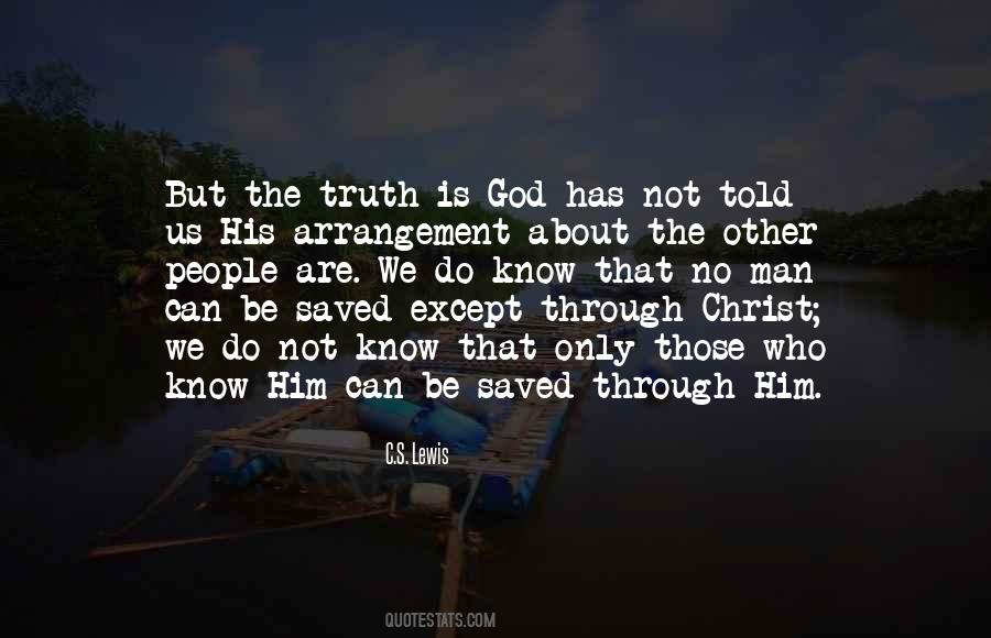 God Has Not Quotes #113157