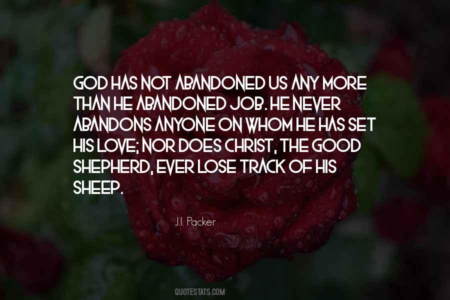 God Has Not Quotes #1216353