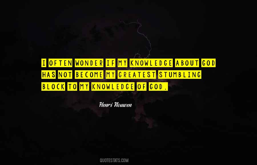 God Has Not Quotes #122936