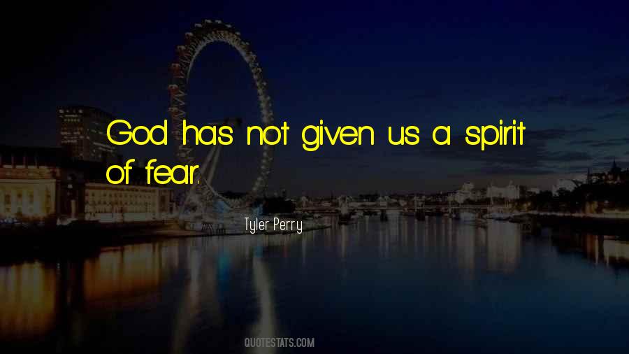 God Has Not Quotes #1372602