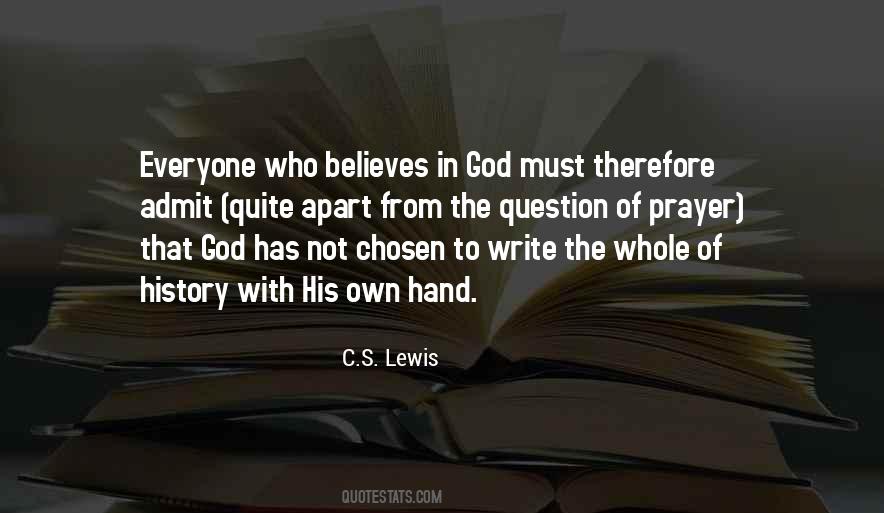 God Has Not Quotes #1613861