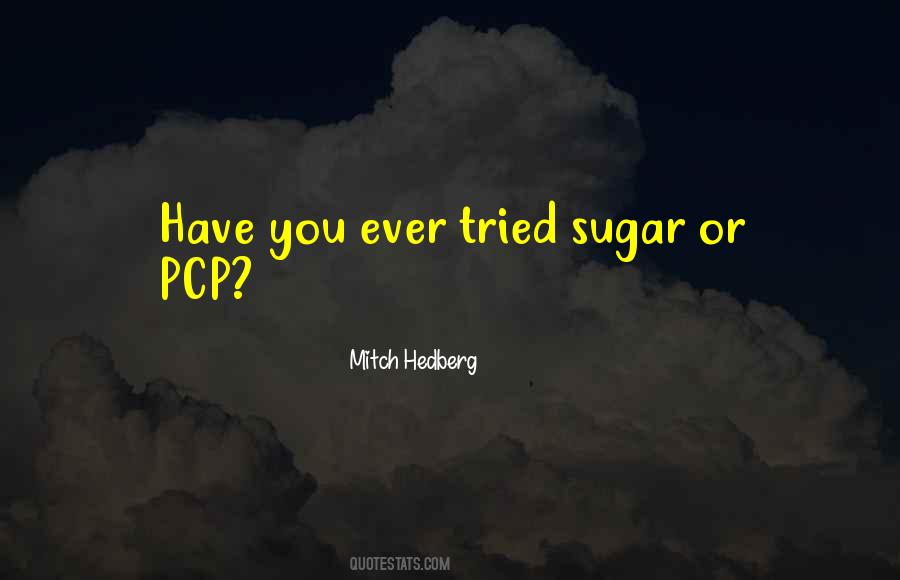 You Have Tried Quotes #432093
