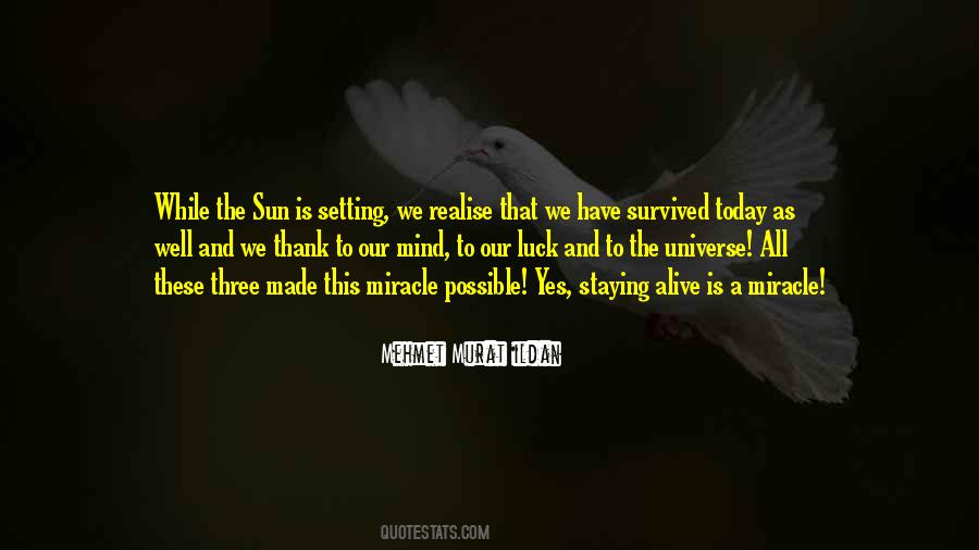 The Sun Is Setting Quotes #1615030