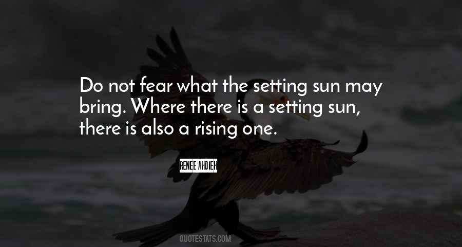 The Sun Is Setting Quotes #1629195