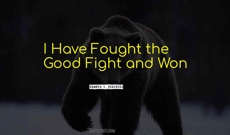Quotes About The Good Fight #1570264