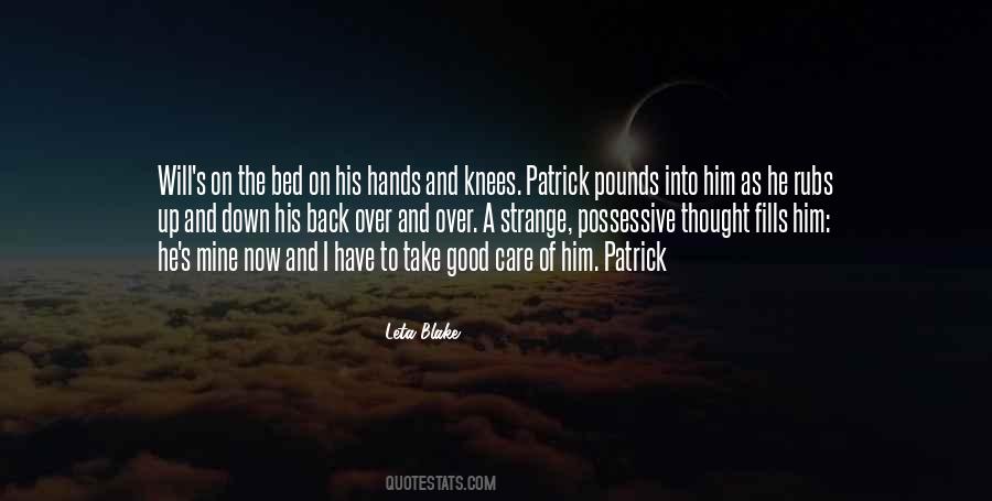 Take Care Of Him Quotes #1497546