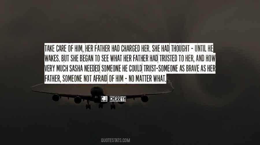 Take Care Of Him Quotes #1755358