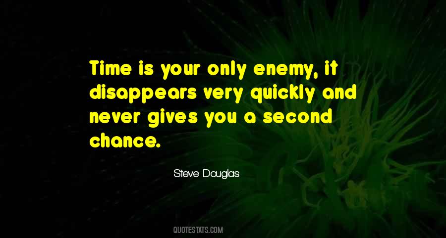 You Only Get So Many Chances Quotes #35427