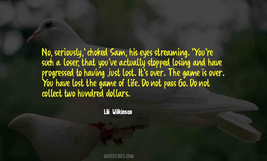 Losing A Life Quotes #1814944