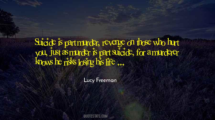 Losing A Life Quotes #1836058