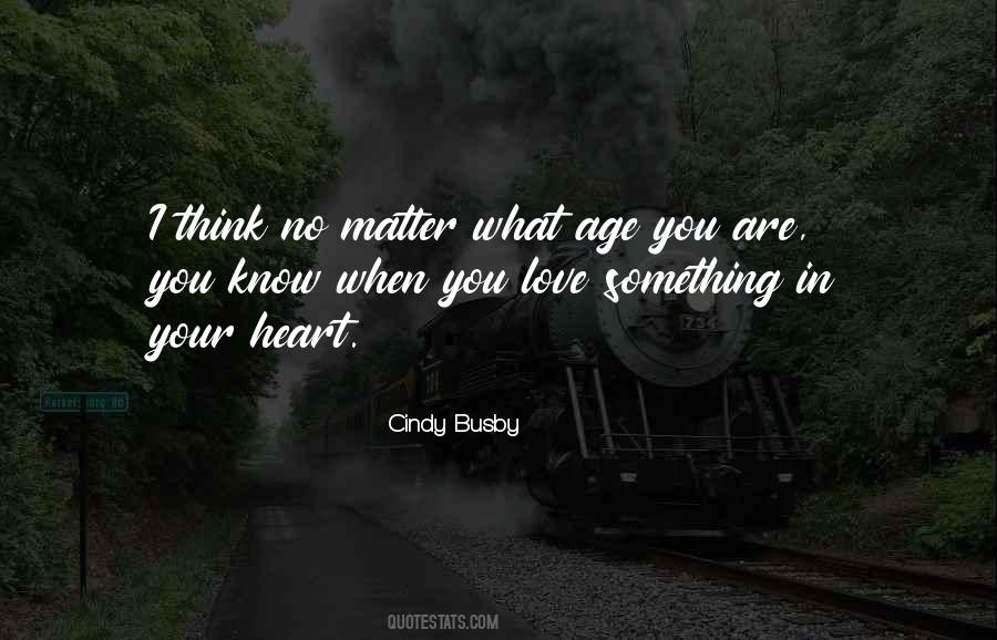 No Matter Your Age Quotes #1037735