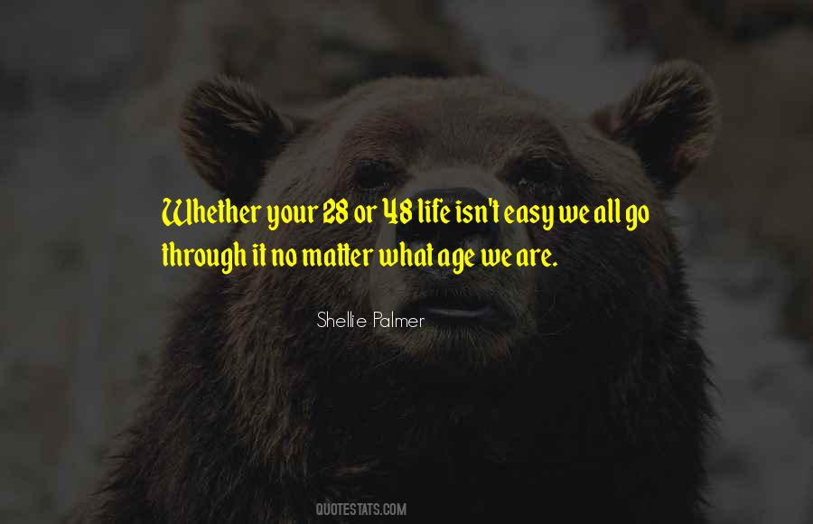 No Matter Your Age Quotes #11710