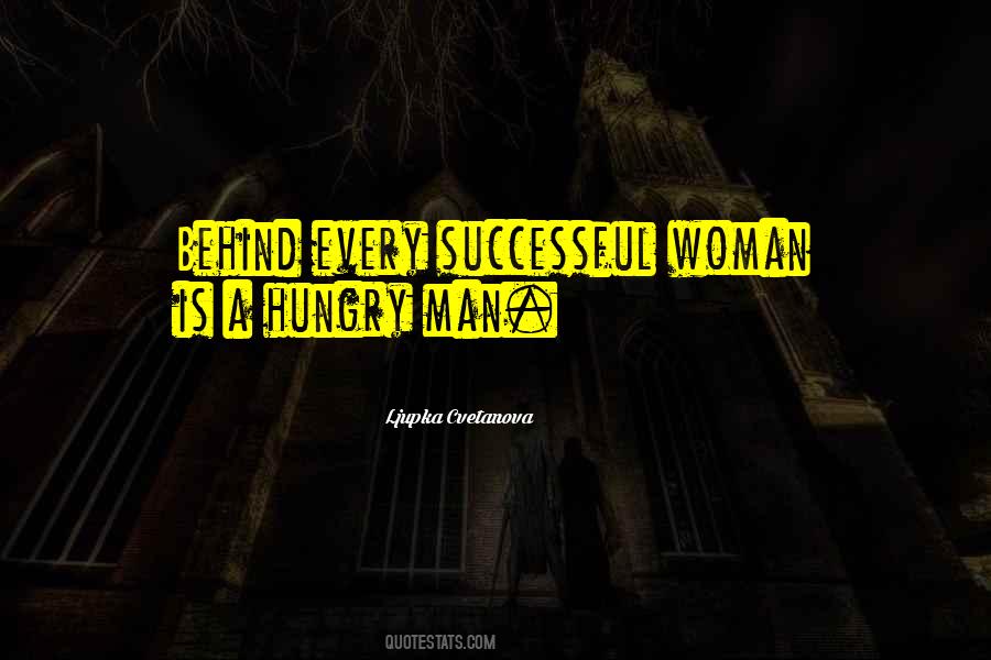 Behind Every Successful Man There Is A Woman Quotes #626742