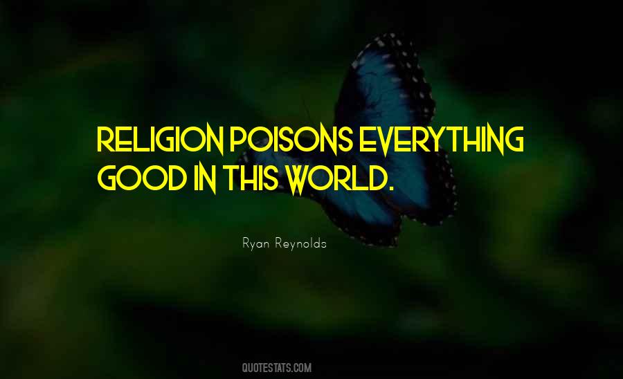 Religion Is Poison Quotes #1760782