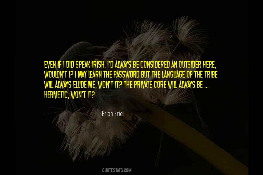 Friel Quotes #1494479