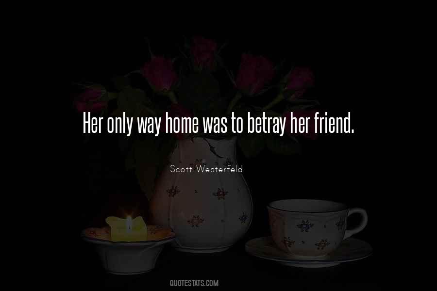 Friend And Betrayal Quotes #1681129