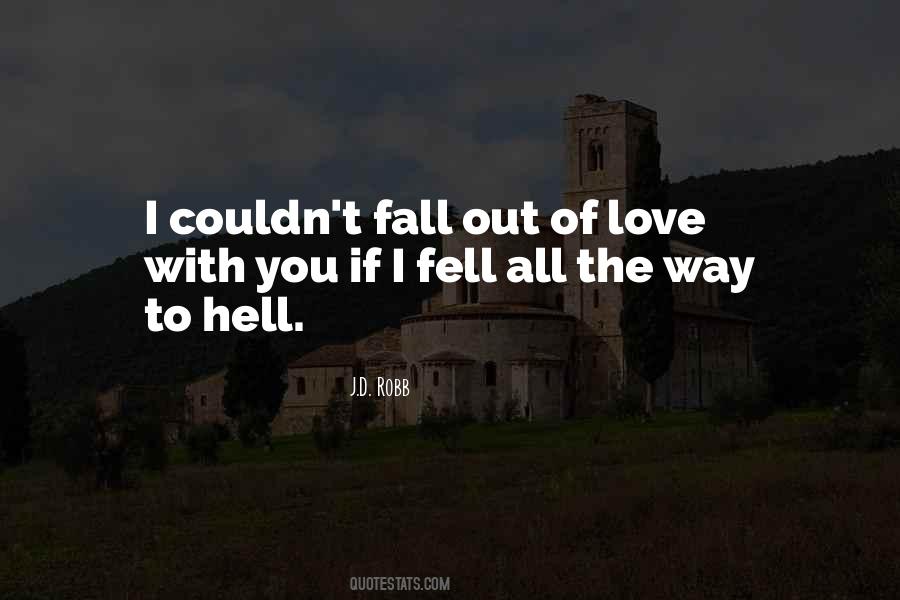 I Fell Out Of Love With You Quotes #397124