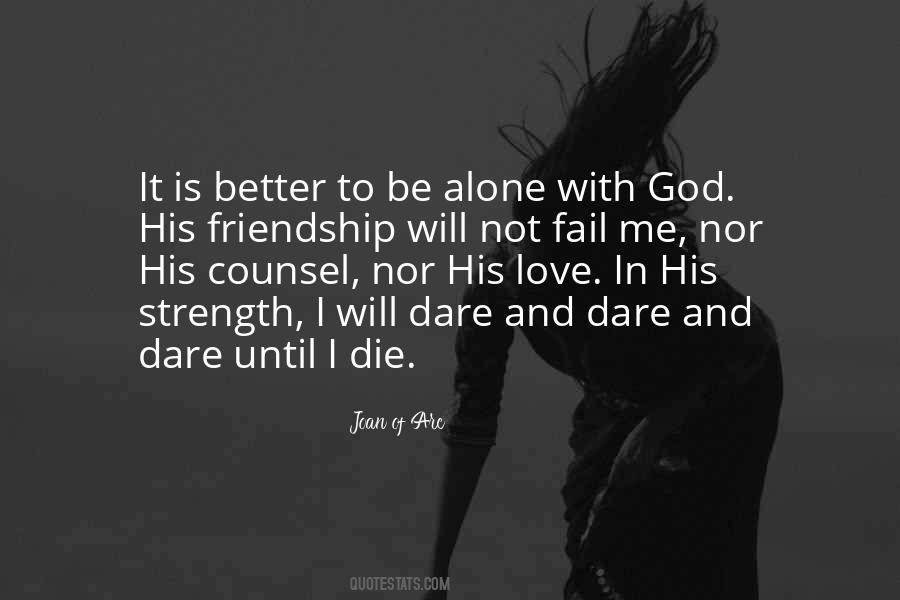 Be His Strength Quotes #1316742
