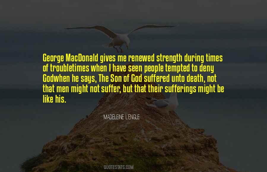 Be His Strength Quotes #1851411