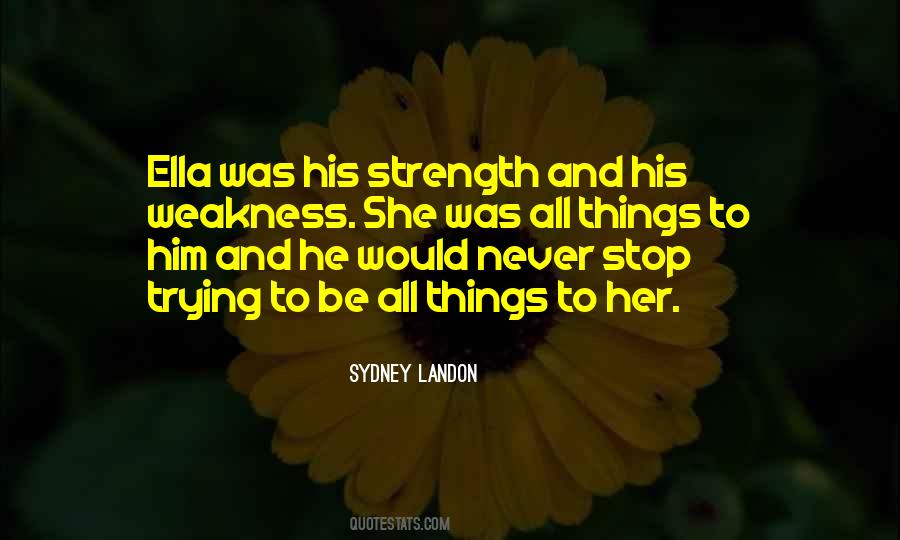 Be His Strength Quotes #811379