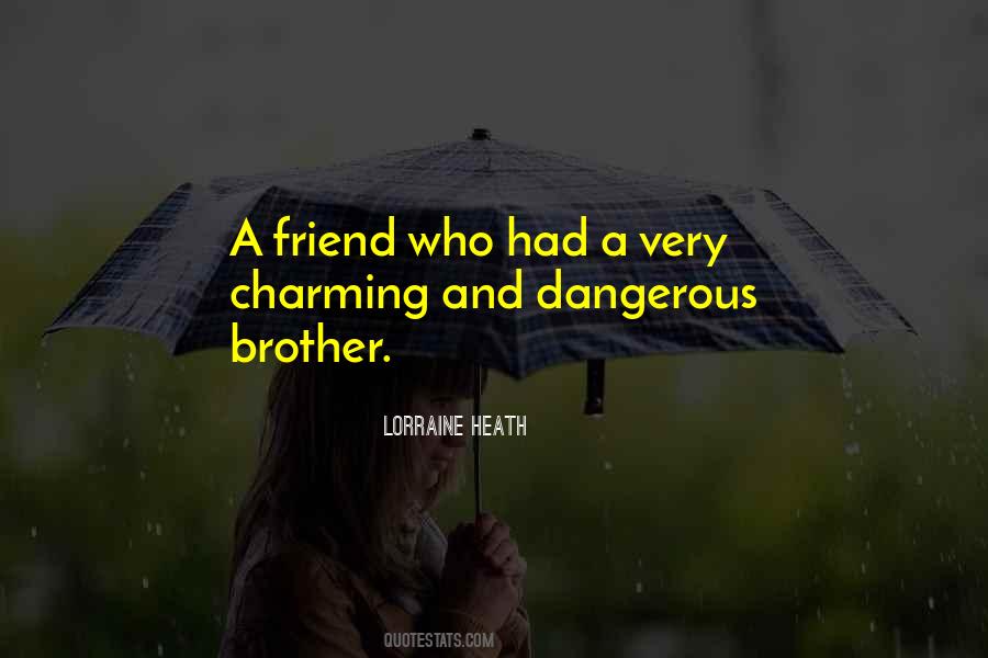 Friend And Brother Quotes #1506930