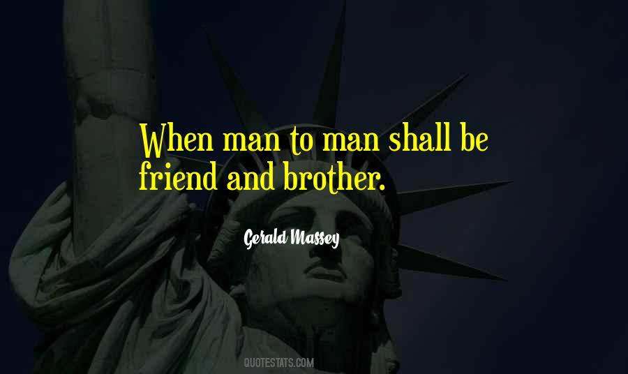 Friend And Brother Quotes #1684806