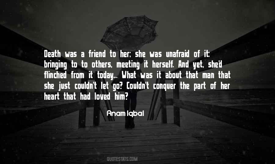 Friend And Death Quotes #1553607