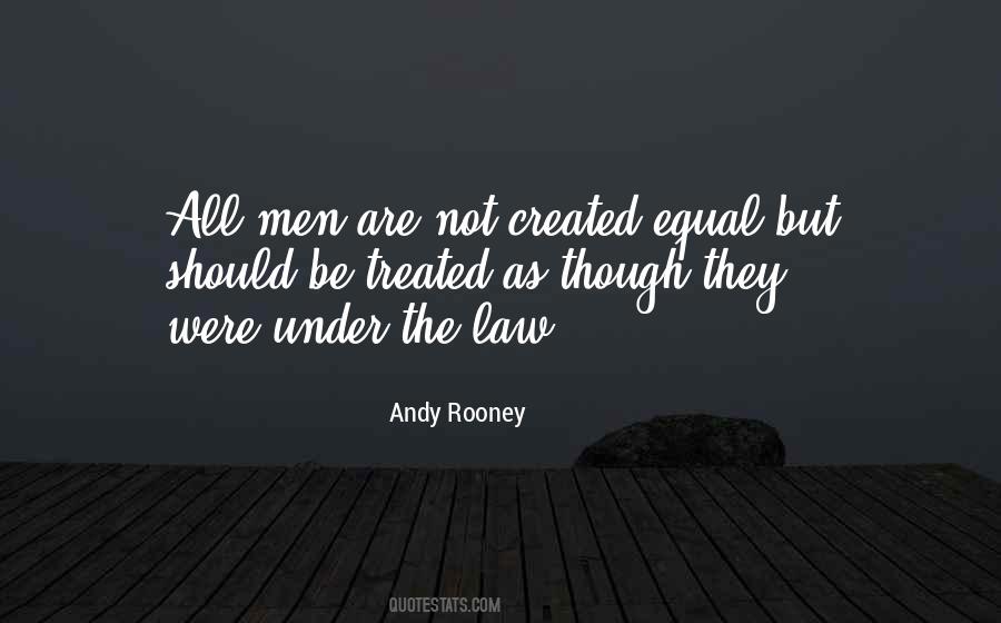 All Men Were Created Equal Quotes #1850399