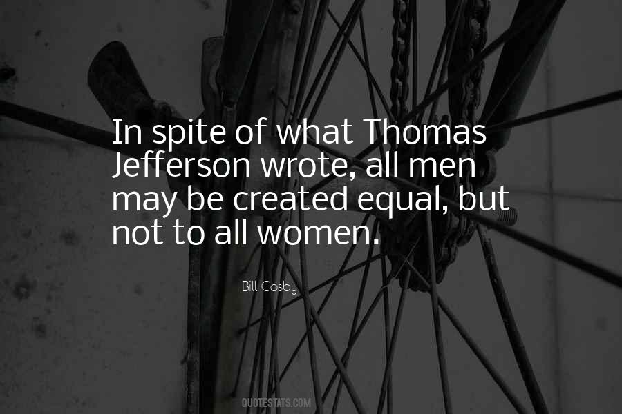 All Men Were Created Equal Quotes #415415