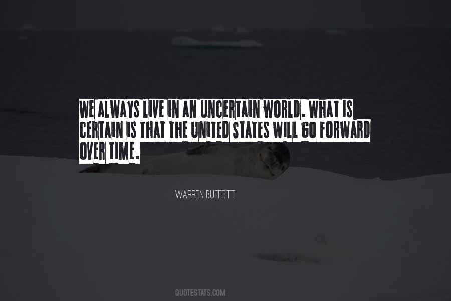 Uncertain Time Quotes #1361296