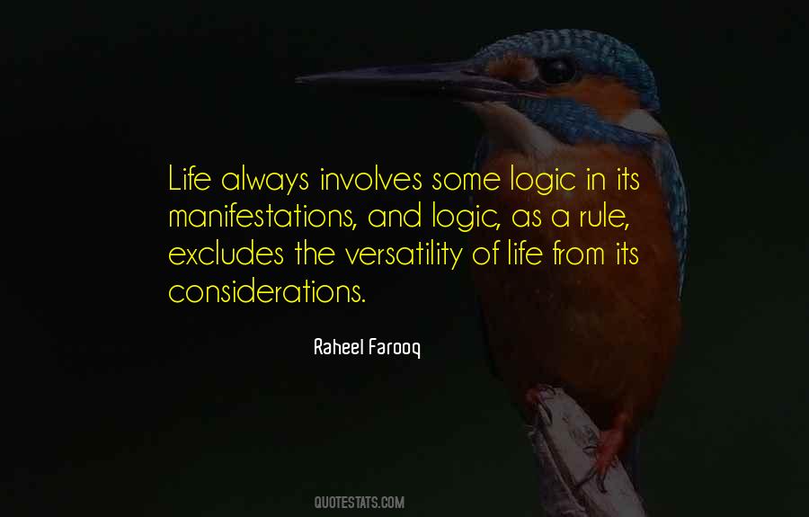 Logic In Life Quotes #1357938