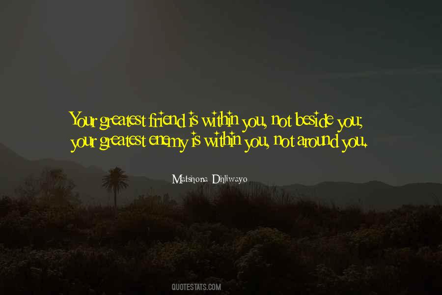 Friend Beside You Quotes #805131