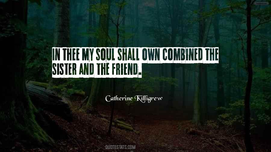 Friend Come Sister Quotes #322372