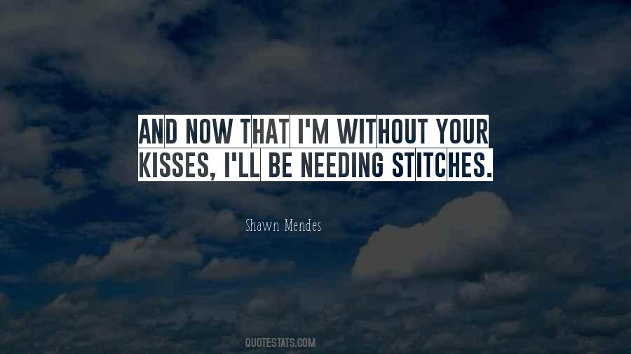 Without Your Kisses Quotes #246199