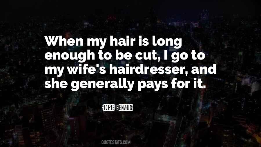 Cut My Hair Quotes #235423