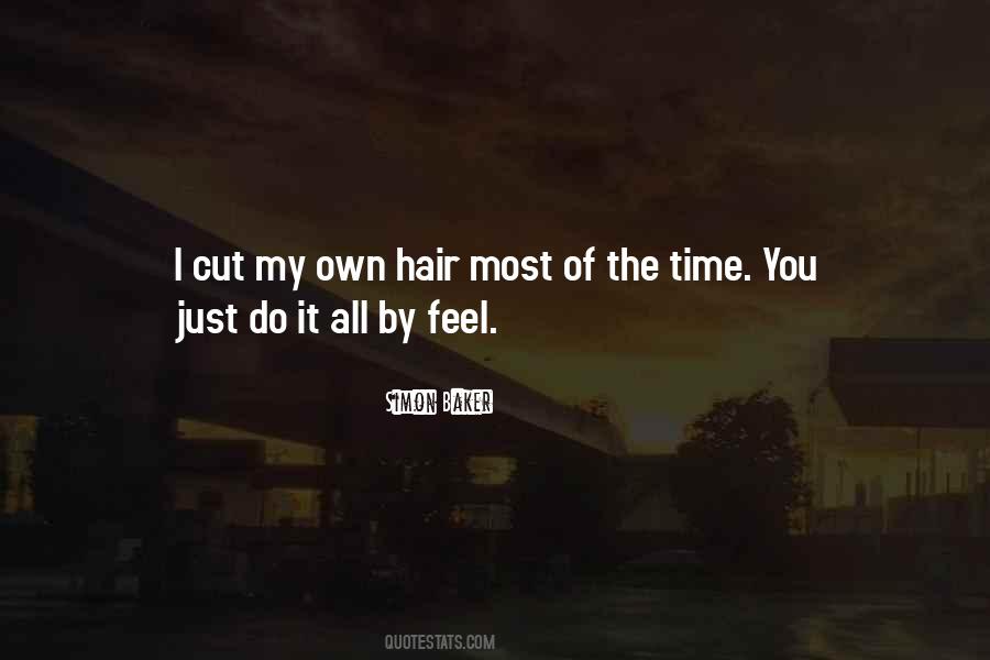 Cut My Hair Quotes #306615